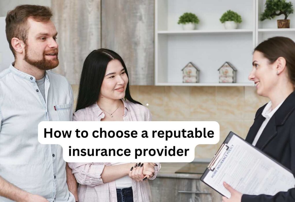 How to choose a reputable insurance provider