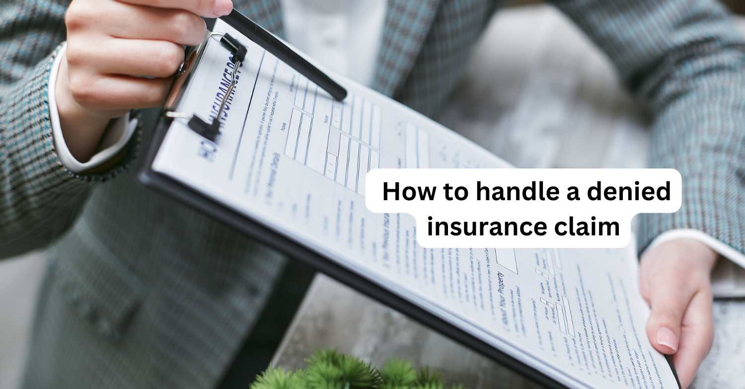 How to handle a denied insurance claim?